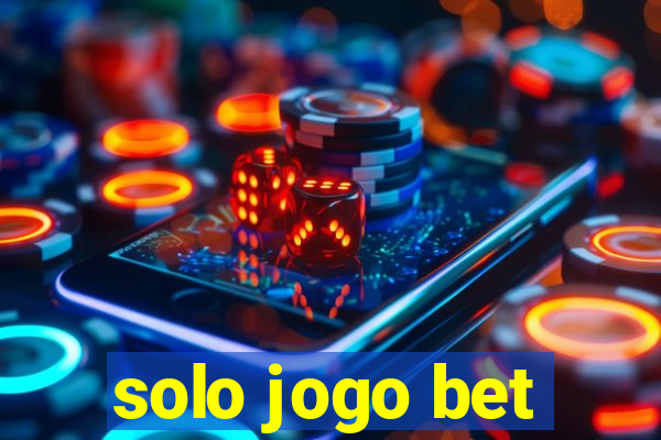 solo jogo bet